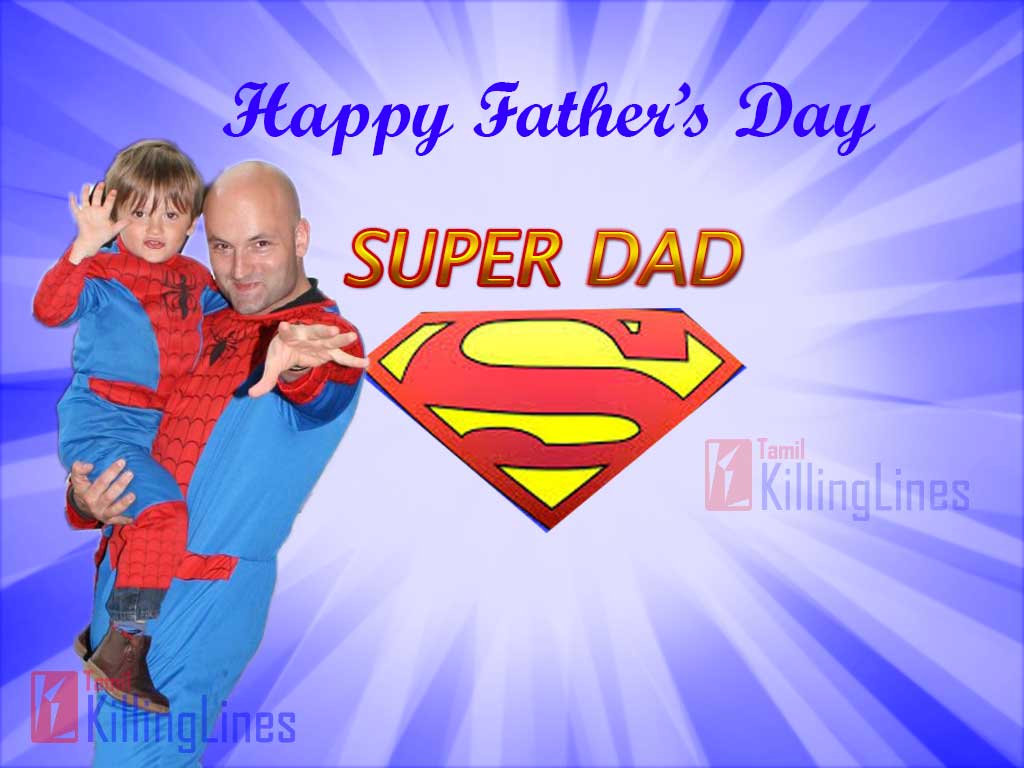 Tamil Father’s Day Super Dad Quotes Pictures For Wishing Happy Father’s Day In 2016